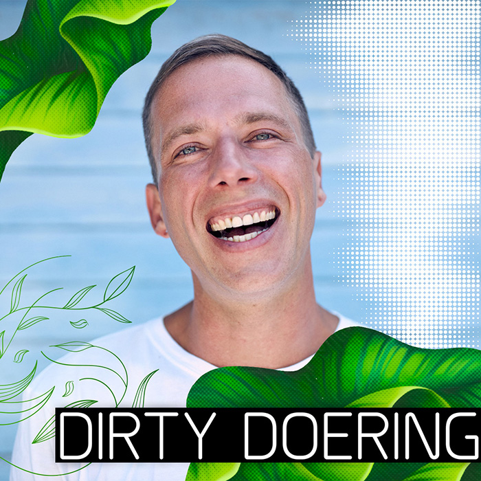 Dirty Doering Dirty Doering
